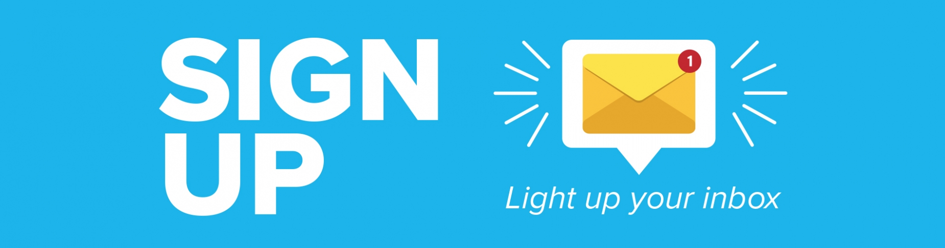 Sign up - Light up your inbox Sign up - Light up your inbox