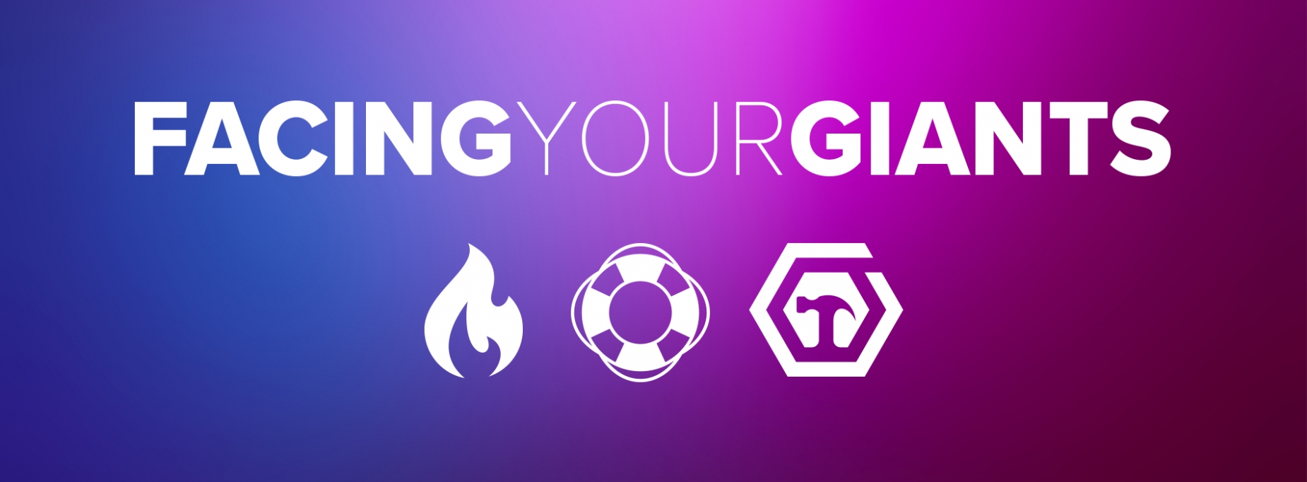 Facing your Giants Facing your Giants