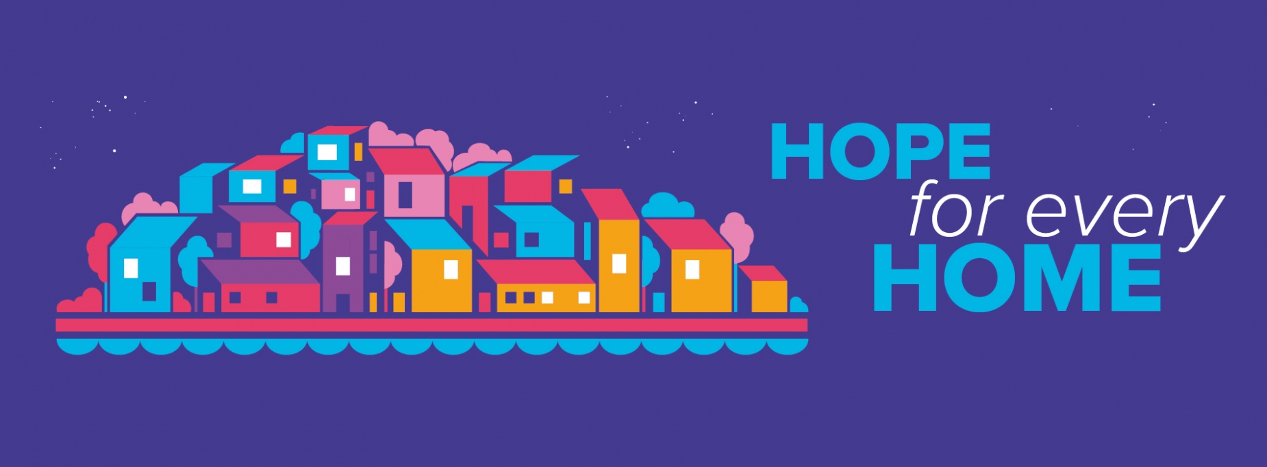 Hope for every Home Hope for every Home